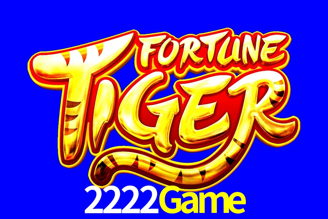 Exótico com Jogo Fortune Tiger no 2222Game